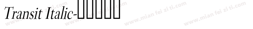 Transit Italic字体转换